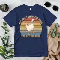 Mess With The Honk You Get The Bonk Makes A Funny Goose Meme For Every Gamer And Premium T-Shirt