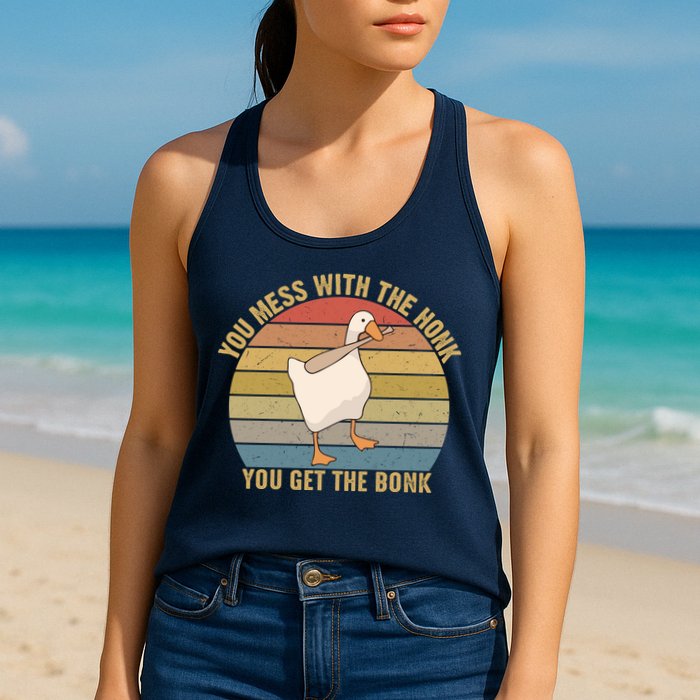 Mess With The Honk You Get The Bonk Makes A Funny Goose Meme For Every Gamer And Womens Tank Top