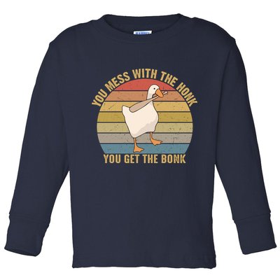 Mess With The Honk You Get The Bonk Makes A Funny Goose Meme For Every Gamer And Toddler Long Sleeve Shirt