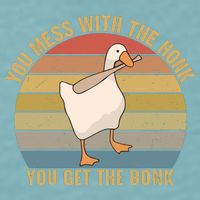 Mess With The Honk You Get The Bonk Makes A Funny Goose Meme For Every Gamer And Sueded Cloud Jersey T-Shirt