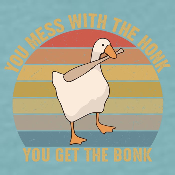 Mess With The Honk You Get The Bonk Makes A Funny Goose Meme For Every Gamer And Sueded Cloud Jersey T-Shirt