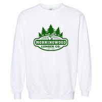 Morning Wood T Shirt Offensive T Shirt Saying Morningwood Lumber Company Tee Garment-Dyed Sweatshirt