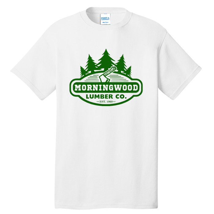 Morning Wood T Shirt Offensive T Shirt Saying Morningwood Lumber Company Tee Tall T-Shirt