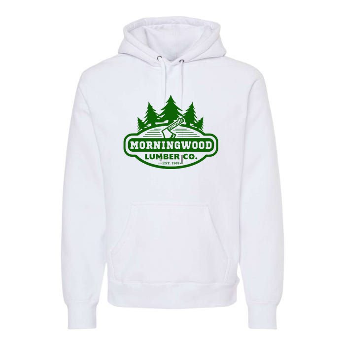 Morning Wood T Shirt Offensive T Shirt Saying Morningwood Lumber Company Tee Premium Hoodie