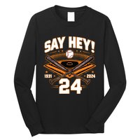 Mays Willie Tribute San Francisco Say Hey 1931 2024 Long Sleeve Shirt