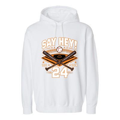 Mays Willie Tribute San Francisco Say Hey 1931 2024 Garment-Dyed Fleece Hoodie