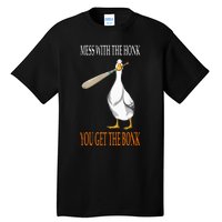 Mess With The Honk Goose Game Gamer Wooden Club Computer Tall T-Shirt