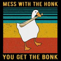 Mess With The Honk You Get The Bonk, Funny Duck Goose Flat Bill Trucker Hat