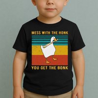 Mess With The Honk You Get The Bonk, Funny Duck Goose Toddler T-Shirt
