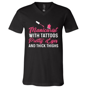 Manicurist With Tattoos Funny Nail Artist Nail Salon V-Neck T-Shirt