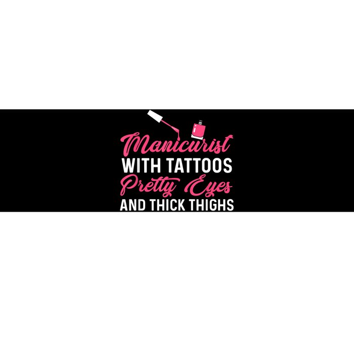 Manicurist With Tattoos Funny Nail Artist Nail Salon Bumper Sticker