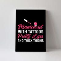 Manicurist With Tattoos Funny Nail Artist Nail Salon Canvas