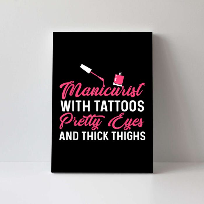 Manicurist With Tattoos Funny Nail Artist Nail Salon Canvas