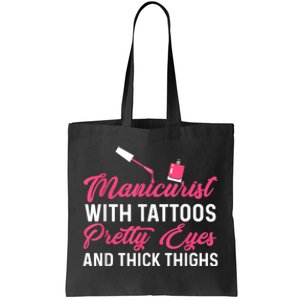 Manicurist With Tattoos Funny Nail Artist Nail Salon Tote Bag