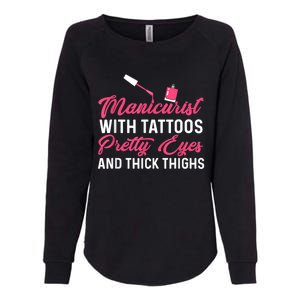 Manicurist With Tattoos Funny Nail Artist Nail Salon Womens California Wash Sweatshirt