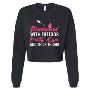 Manicurist With Tattoos Funny Nail Artist Nail Salon Cropped Pullover Crew