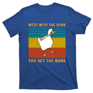 Mess With The Honk You Get The Bonk Funny Duck Goose Gift T-Shirt