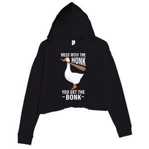 Mess With The Honk You Get The Bonk Crop Fleece Hoodie