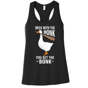 Mess With The Honk You Get The Bonk Women's Racerback Tank