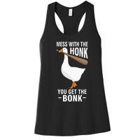 Mess With The Honk You Get The Bonk Women's Racerback Tank