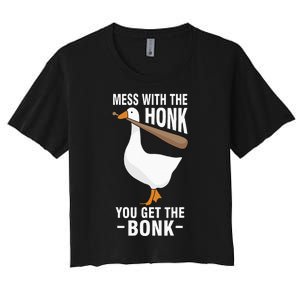 Mess With The Honk You Get The Bonk Women's Crop Top Tee