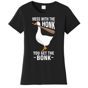 Mess With The Honk You Get The Bonk Women's T-Shirt