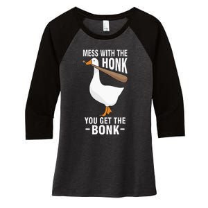 Mess With The Honk You Get The Bonk Women's Tri-Blend 3/4-Sleeve Raglan Shirt