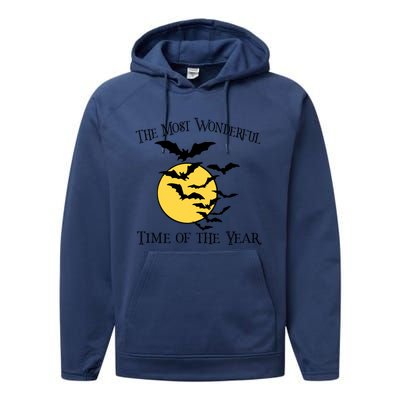 Most Wonderful Time Of Year Funny Halloween Quote Bats Moon Meaningful Gift Performance Fleece Hoodie