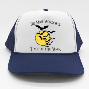 Most Wonderful Time Of Year Funny Halloween Quote Bats Moon Meaningful Gift Trucker Hat