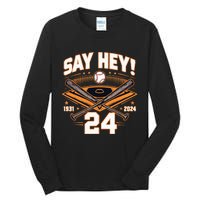 Mays Willie Tribute San Francisco Say Hey 1931 2024 Tall Long Sleeve T-Shirt