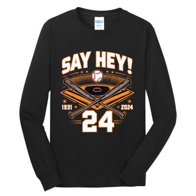 Mays Willie Tribute San Francisco Say Hey 1931 2024 Tall Long Sleeve T-Shirt