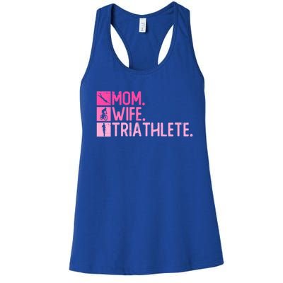 Mom Wife Triathlete Funny Gift Triathlon Training Triathlete Gift Women's Racerback Tank