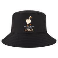 Mess With The Honk You Get The Bonk Cool Comfort Performance Bucket Hat