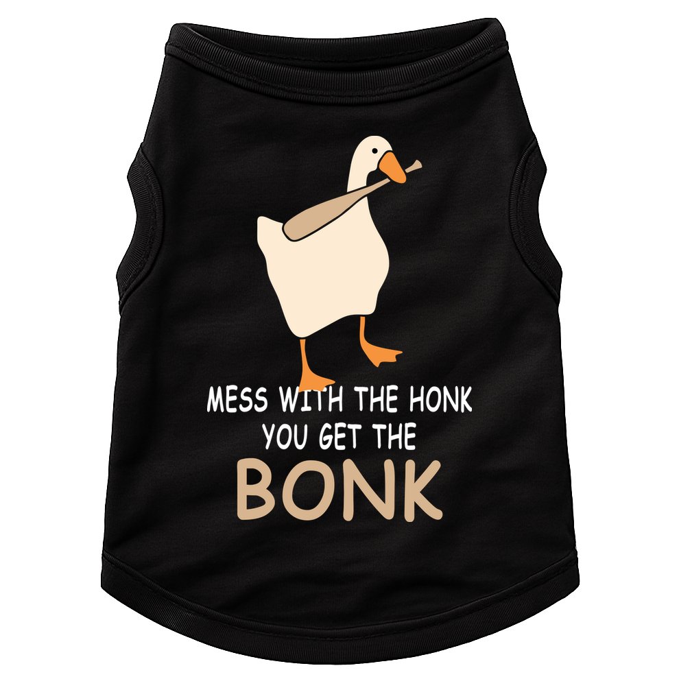 Mess With The Honk You Get The Bonk Doggie Tank