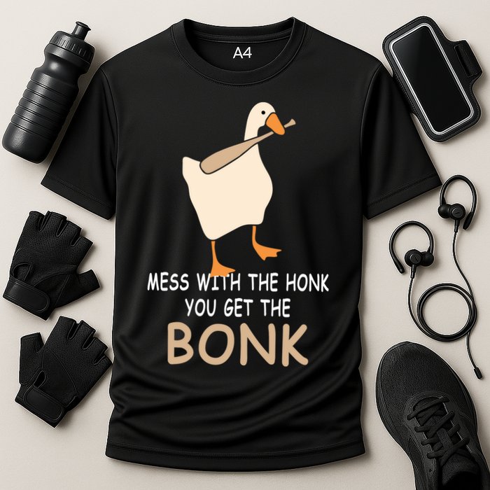 Mess With The Honk You Get The Bonk Performance Shirt