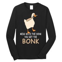 Mess With The Honk You Get The Bonk Long Sleeve Shirt