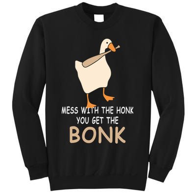 Mess With The Honk You Get The Bonk Sweatshirt