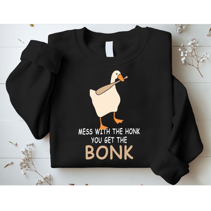 Mess With The Honk You Get The Bonk Sweatshirt