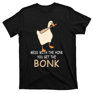 Mess With The Honk You Get The Bonk T-Shirt