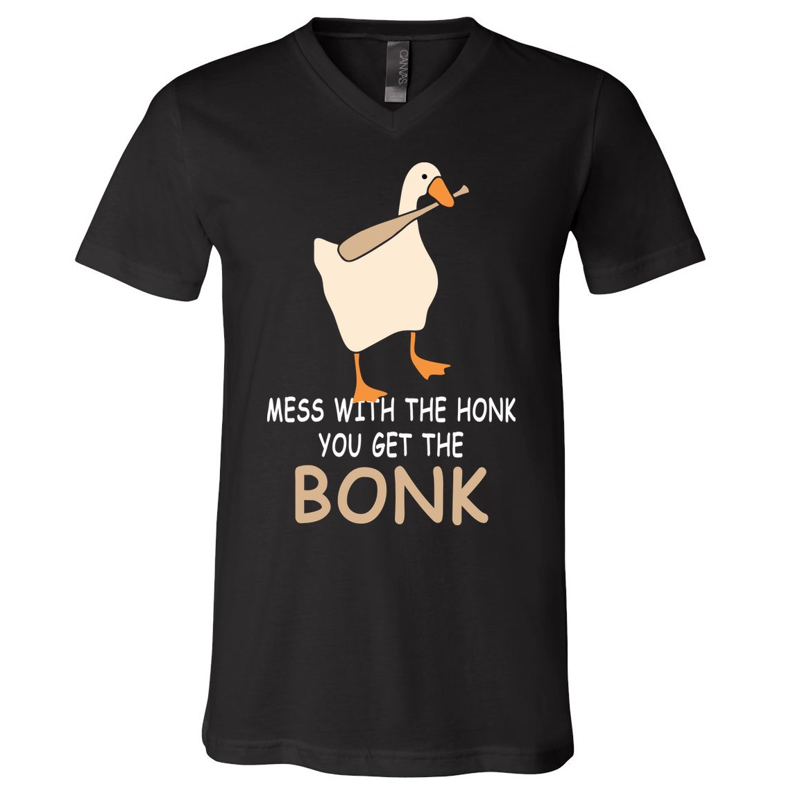 Mess With The Honk You Get The Bonk V-Neck T-Shirt