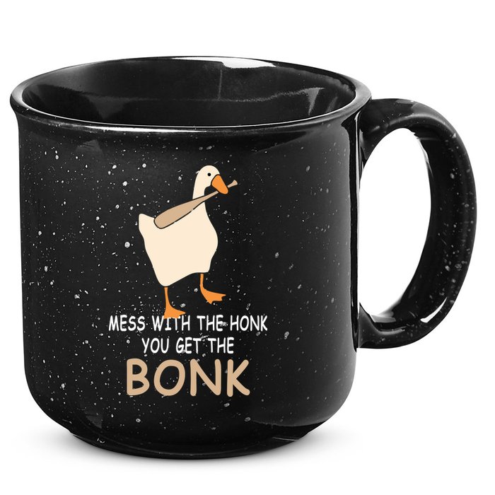 Mess With The Honk You Get The Bonk 15oz Campfire Ceramic Mug