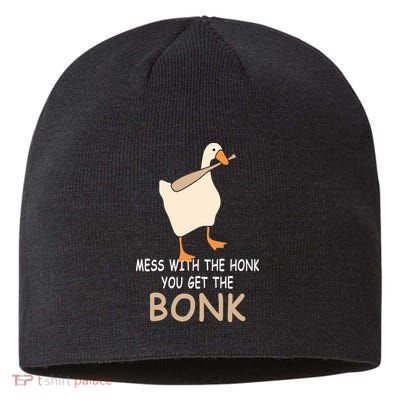Mess With The Honk You Get The Bonk Sustainable Beanie