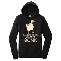 Mess With The Honk You Get The Bonk Women's Pullover Hoodie
