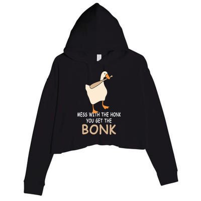 Mess With The Honk You Get The Bonk Crop Fleece Hoodie