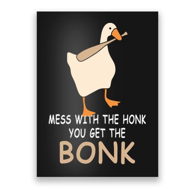 Mess With The Honk You Get The Bonk Poster