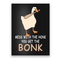 Mess With The Honk You Get The Bonk Poster