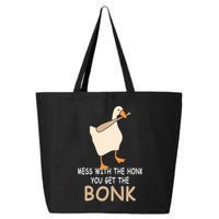 Mess With The Honk You Get The Bonk 25L Jumbo Tote