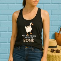 Mess With The Honk You Get The Bonk Womens Tank Top