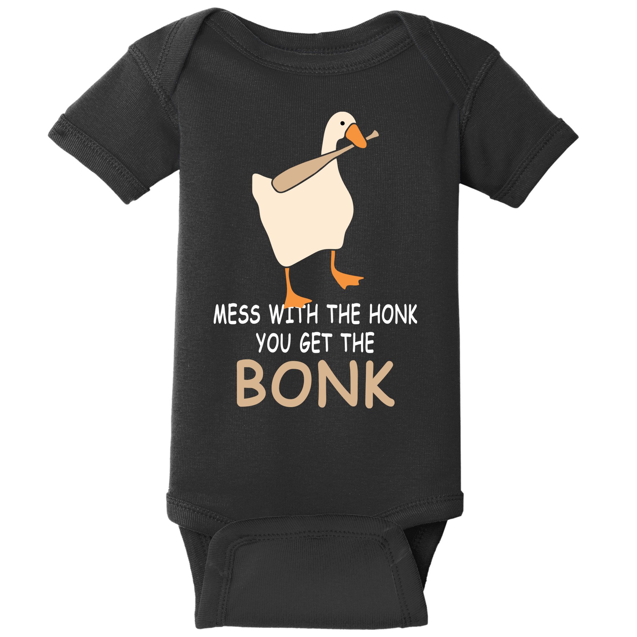 Mess With The Honk You Get The Bonk Baby Bodysuit