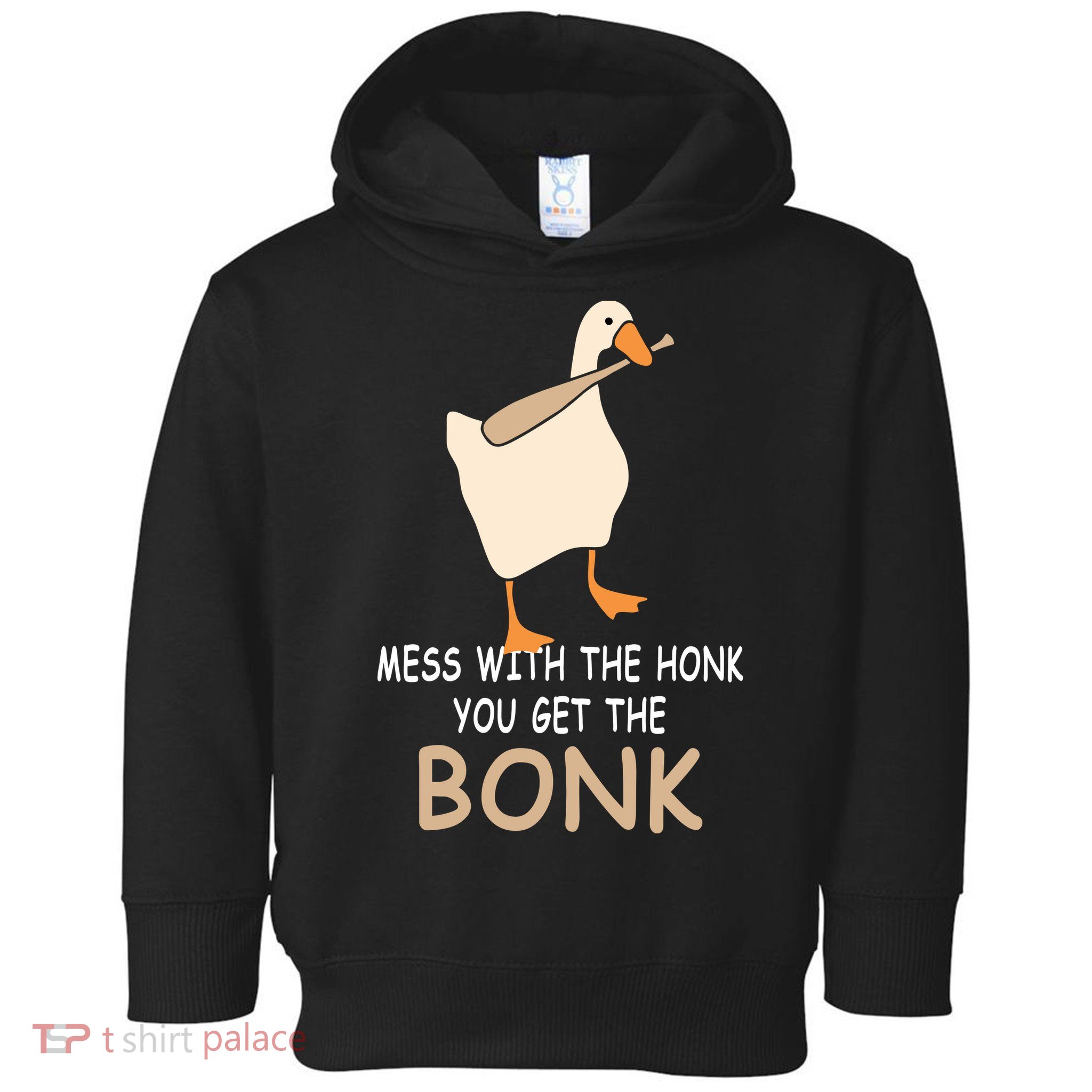 Mess With The Honk You Get The Bonk Toddler Hoodie
